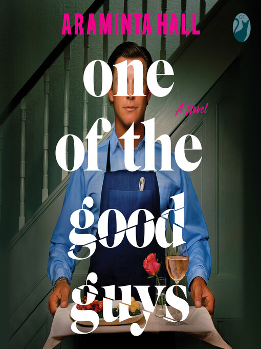 Title details for One of the Good Guys by Araminta Hall - Available